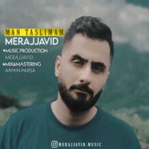 دانلود آهنگ جدید معراج جاوید به نام من تسلیمم